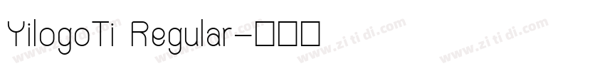 YilogoTi Regular字体转换